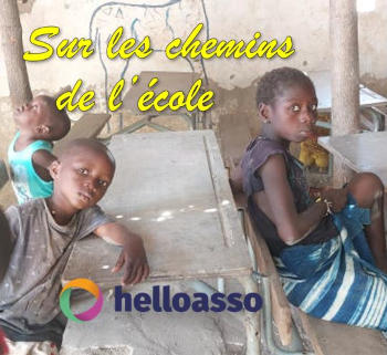 Soutenez le projet sur HelloAsso Sur les chemins de l'école - HelloAsso